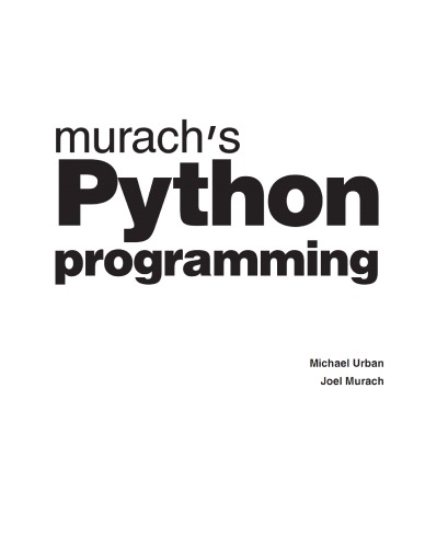 خرید و دانلود نسخه کامل کتاب Murach’s Python programming : beginner to pro