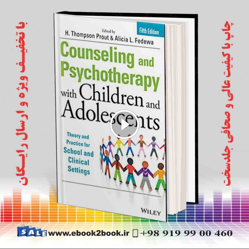 Counseling and Psychotherapy with Children and Adolescents 5th Edition