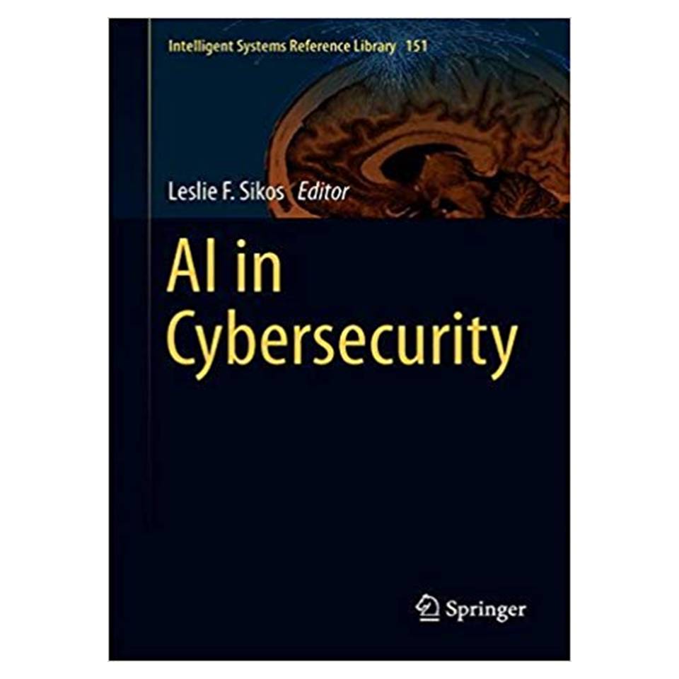 کتاب AI in Cybersecurity اثر Leslie F Sikos انتشارات مؤلفین طلایی