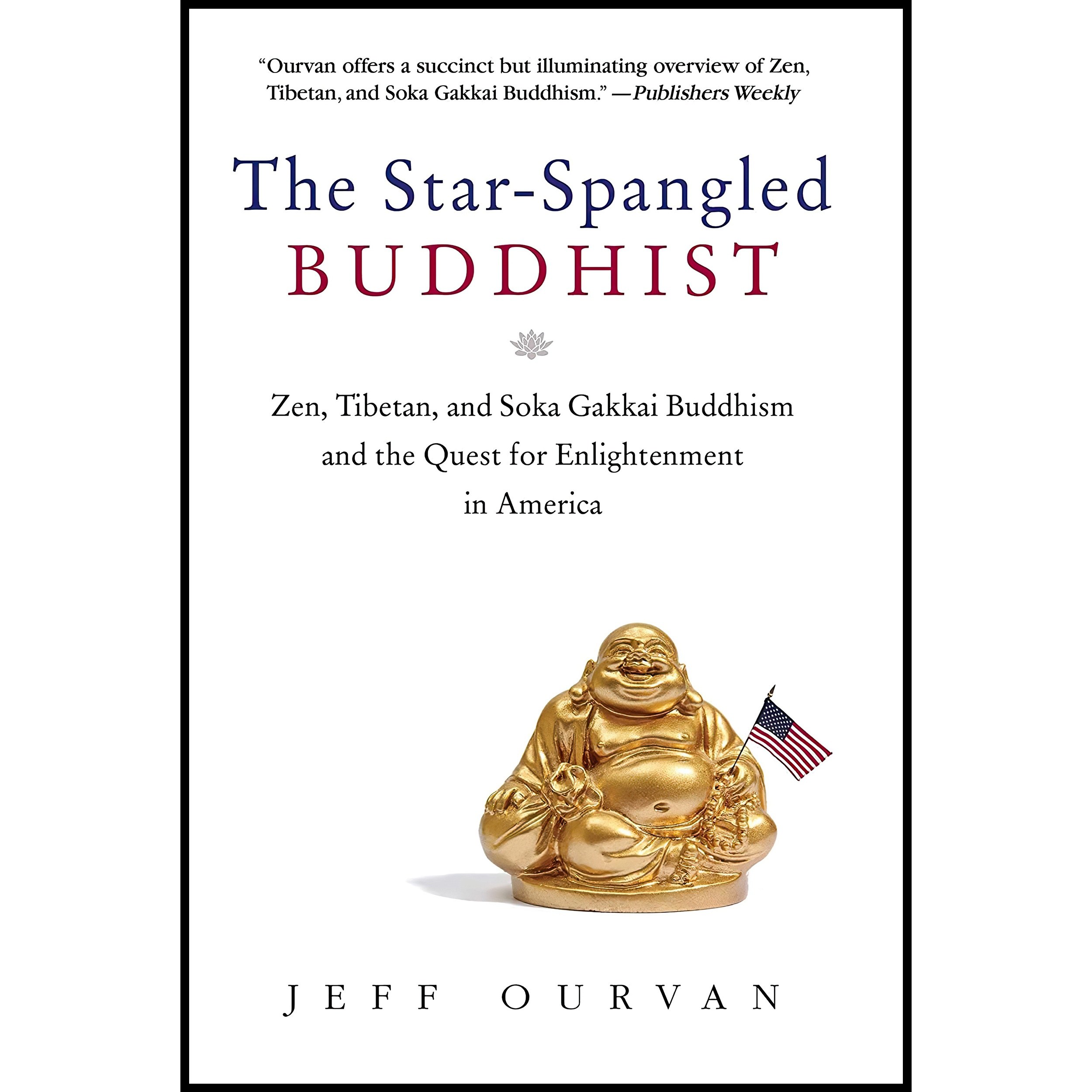 کتاب زبان اصلی The Star Spangled Buddhist اثر Jeff Ourvan انتشارات Skyhorse