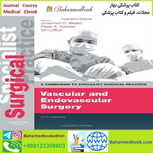 Vascular and Endovascular Surgery A Companion to Specialist S