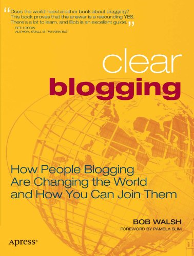 خرید و دانلود نسخه کامل کتاب Clear Blogging: How People Blogging Are Changing the World and How You Can Join Them - PDF