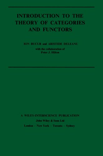 خرید و دانلود نسخه کامل کتاب Introduction to the Theory of Categories and Functors (Pure & Applied Mathematics Monograph)