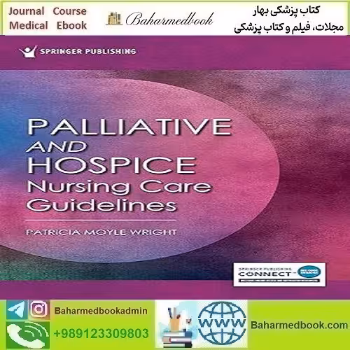 Palliative and Hospice Nursing Care Guidelines دانلود کتاب الکترونیکی