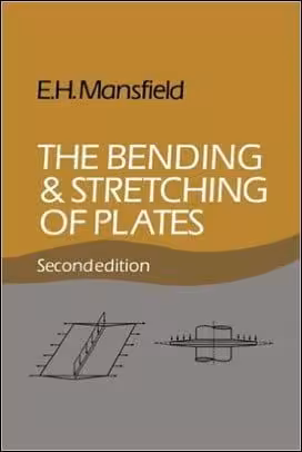 󾕇 Mansfield E. H., The Bending and Stretching of Plates, 2nd ed, 1989 - دانلود کتاب های دانشگاهی