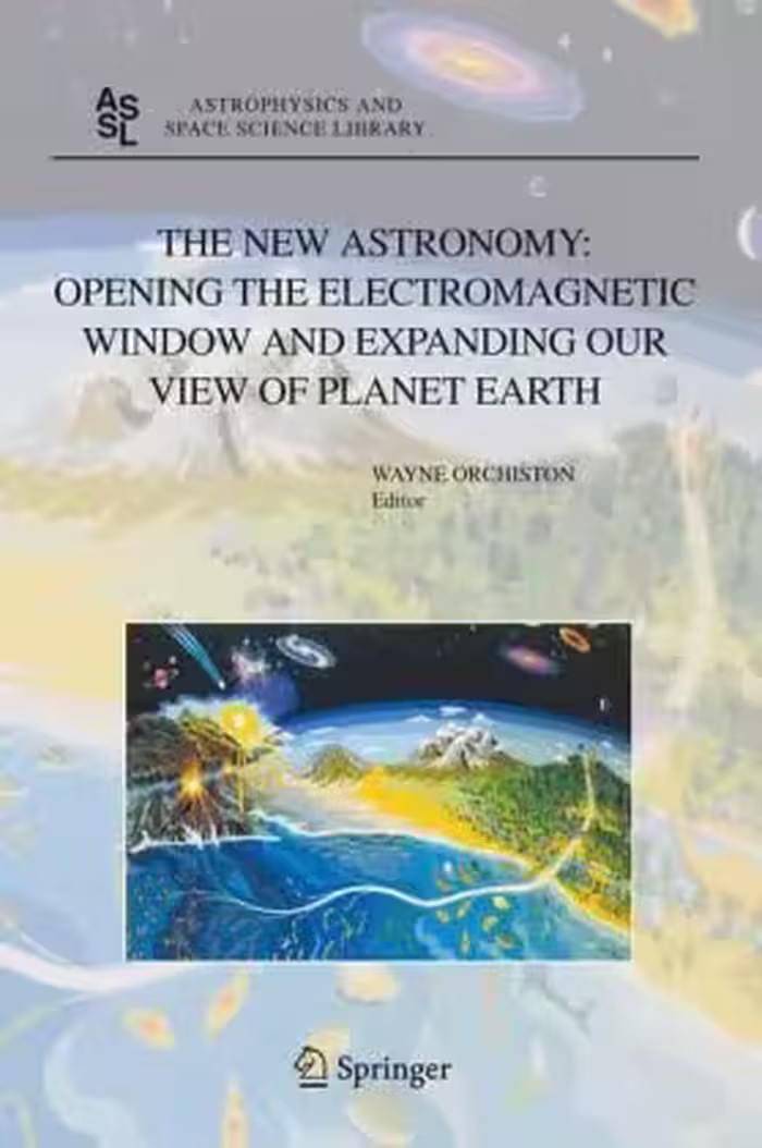 خرید و دانلود نسخه کامل کتاب The New Astronomy: Opening the Electromagnetic Window and Expanding our View of Planet Earth: A Meeting to Honor Woody Sullivan on his 60th Birthday (Astrophysics and Space Science Library) - PDF