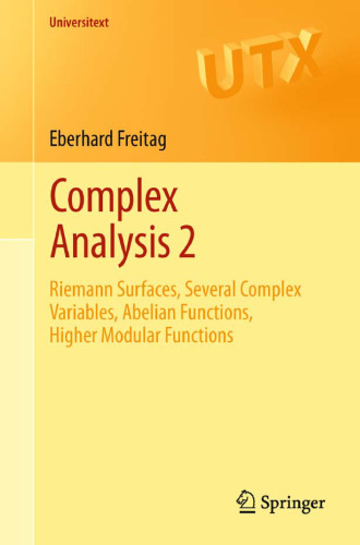 خرید و دانلود نسخه کامل کتاب Complex Analysis 2: Riemann Surfaces, Several Complex Variables, Abelian Functions, Higher Modular Functions