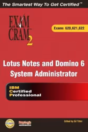 خرید و دانلود نسخه کامل کتاب Lotus Notes and Domino 6 System Administrator Exam Cram 2