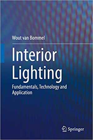 󾕇 دانلود کتاب Interior Lighting - Fundamentals, Technology And Application, 2019 - دانلود کتاب های دانشگاهی