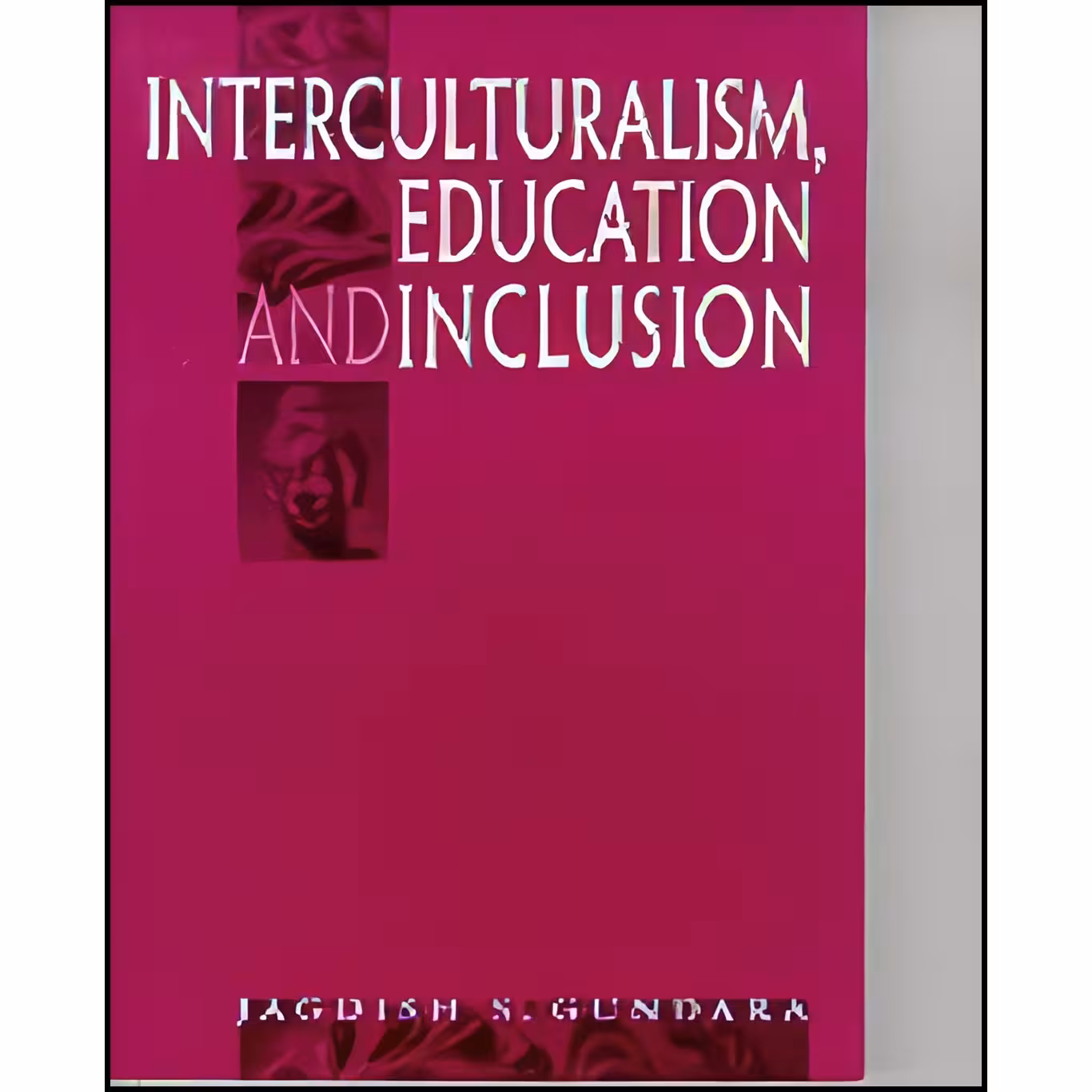 کتاب زبان اصلی Interculturalism Education and Inclusion اثر Jagdish S Gundara
