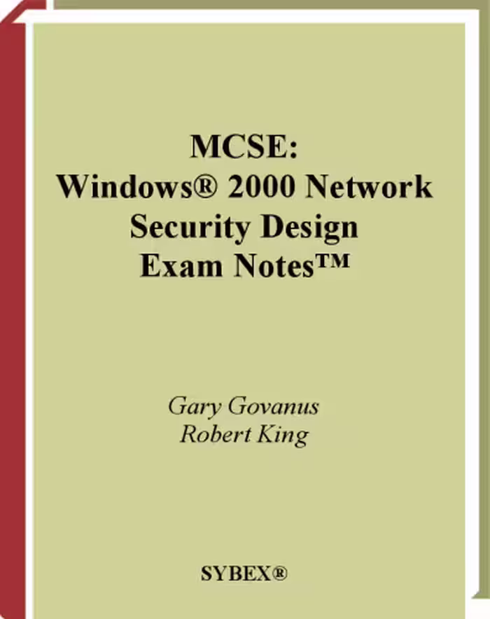 خرید و دانلود نسخه کامل کتاب MCSE: Windows 2000 Network Security Design Exam Notes(tm)