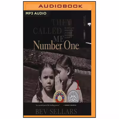 کتاب They Called Me Number One اثر Bev Sellars and Bev Sellers انتشارات Audible Studios on Brilliance 