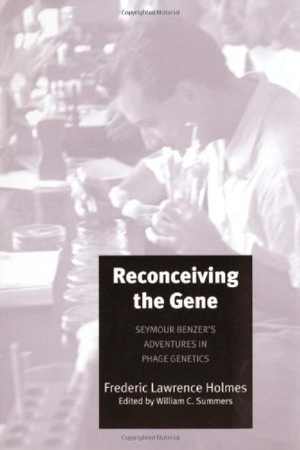 [PDF] دانلود کتاب Reconceiving The Gene - Seymour Benzer&#039;s Adventures In Phage Genetics, 2006