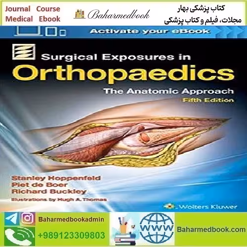 Surgical Exposures in Orthopaedics The Anatomic Approach
