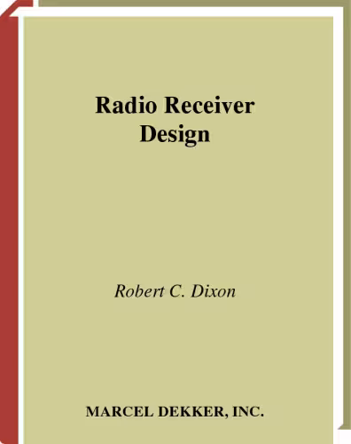 خرید و دانلود نسخه کامل کتاب Radio Receiver Design (Electrical Engineering &amp; Electronics) (Electrical and Computer Engineering)
