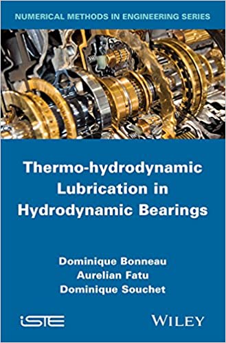  دانلود کتاب Thermo-Hydrodynamic Lubrication In Hydrodynamic Bearings, 2014 - دانلود کتاب های دانشگاهی
