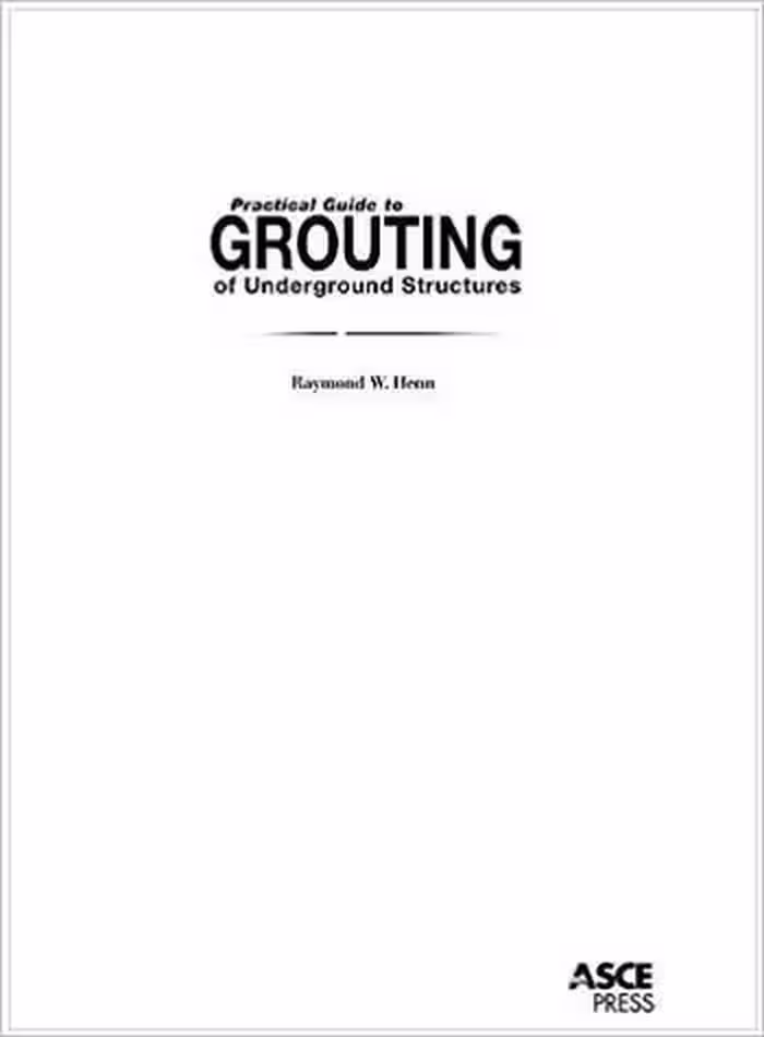 󾕇 دانلود کتاب Henn R. W., Practical Guide to Grouting of Underground Structures, 2010 - دانلود کتاب های دانشگاهی