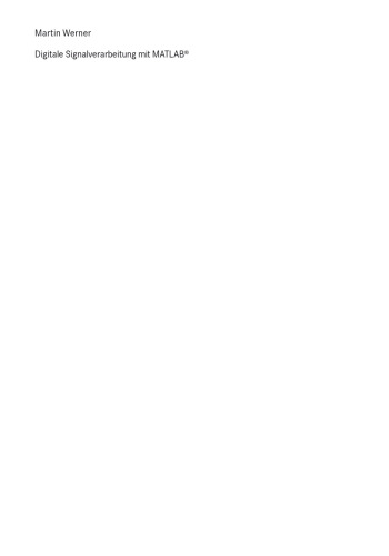 خرید و دانلود نسخه کامل کتاب Digitale Signalverarbeitung mit MATLAB®: Grundkurs mit 16 ausfuhrlichen Versuchen