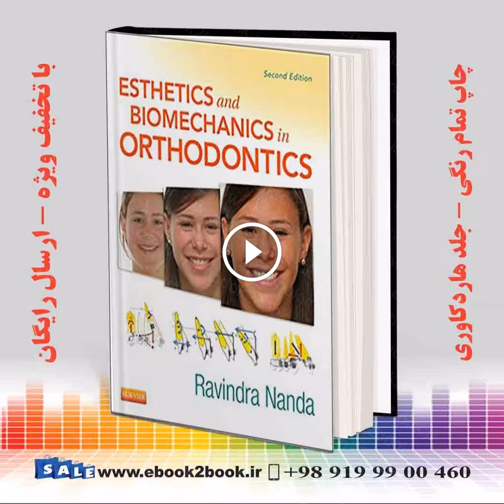 Esthetics and Biomechanics in Orthodontics 2nd Edition
