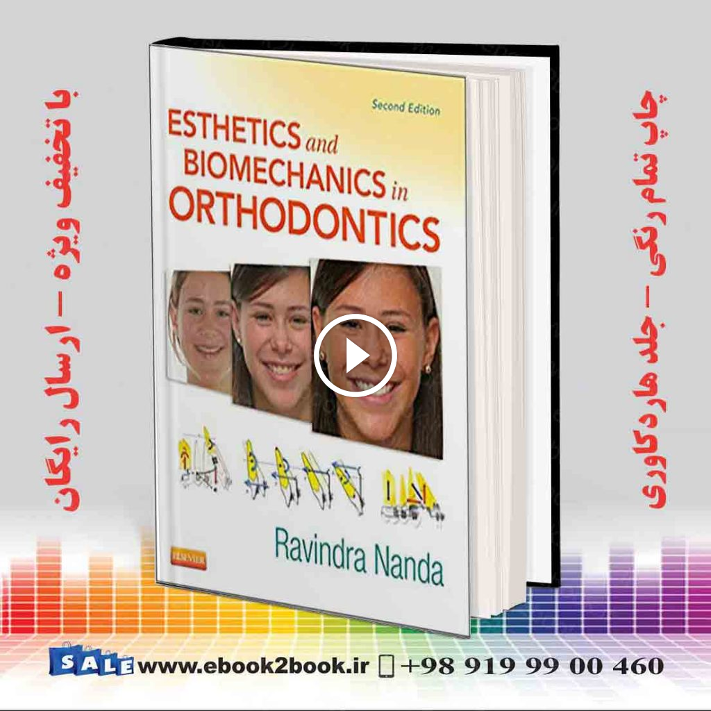 Esthetics and Biomechanics in Orthodontics 2nd Edition