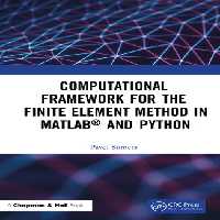 خرید و دانلود نسخه کامل کتاب Computational Framework for the Finite Element Method in MATLAB® and Python