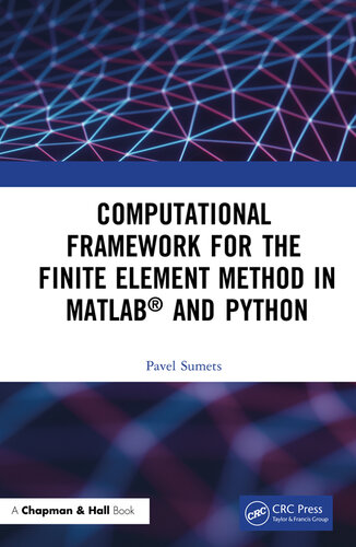 خرید و دانلود نسخه کامل کتاب Computational Framework for the Finite Element Method in MATLAB® and Python
