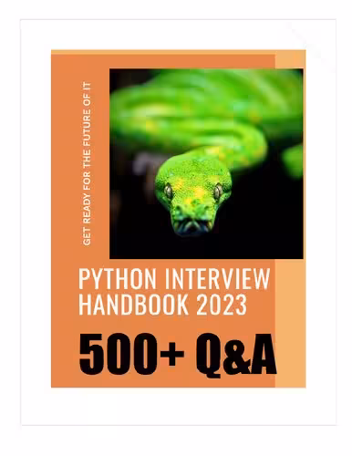 خرید و دانلود نسخه کامل کتاب The Python Interview Handbook 2023 : Your Ultimate Guide to Crack Any Python Interview with 500 Q &amp; A