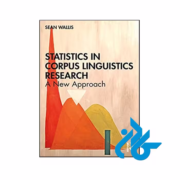 Statistics in Corpus Linguistics Research - تا 50% تخفیف کتاب- فروشگاه کـــادن