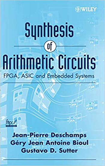 دانلود کتاب Synthesis Of Arithmetic Circuits - Fpga, Asic And Embedded Systems, 2006 - دانلود کتاب های دانشگاهی