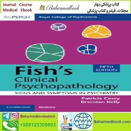 Fish's Clinical Psychopathology 2024 TRUE PDF price 1€ - کتاب پزشکی بهار