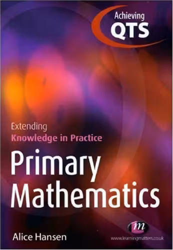 خرید و دانلود نسخه کامل کتاب Extending Knowledge in Practice Primary Mathematics (Achieving Qts)