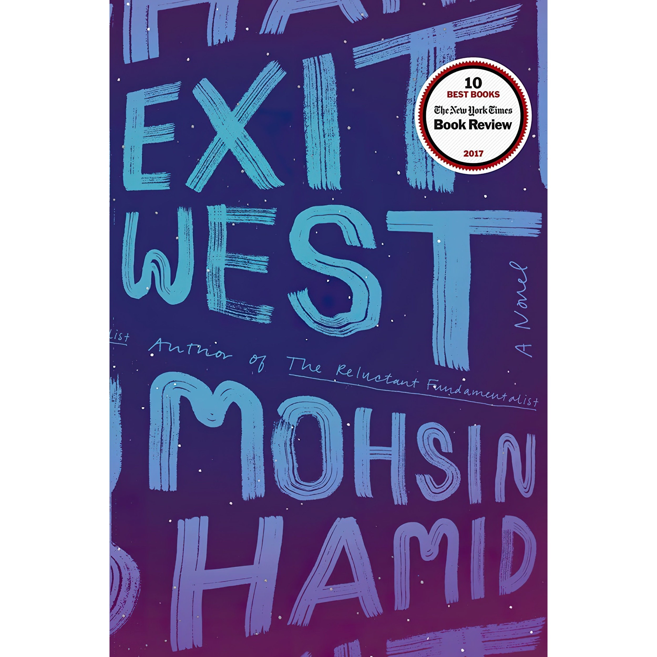 کتاب زبان اصلی Exit West اثر Mohsin Hamid انتشارات Riverhead Books