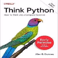 خرید و دانلود نسخه کامل کتاب Think Python, 3rd Edition (Third Early Release)
