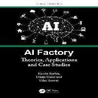 خرید و دانلود نسخه کامل کتاب AI Factory: Theories, Applications and Case Studies