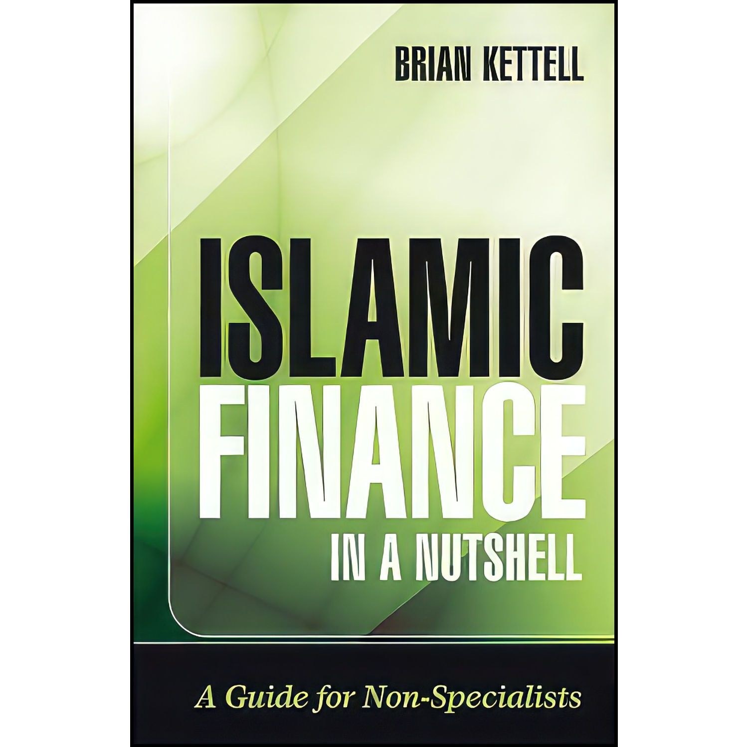کتاب زبان اصلی Islamic Finance in a Nutshell اثر Brian Kettell