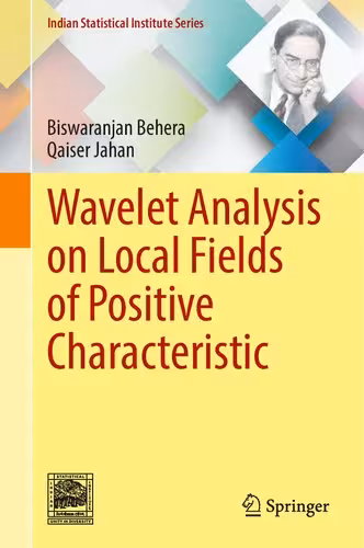 خرید و دانلود نسخه کامل کتاب Wavelet Analysis on Local Fields of Positive Characteristic