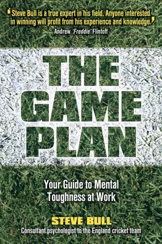 خرید و دانلود نسخه کامل کتاب Game Plan: Your Guide to Mental Toughness at Work