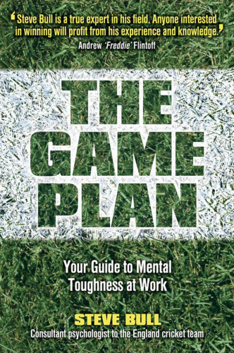 خرید و دانلود نسخه کامل کتاب Game Plan: Your Guide to Mental Toughness at Work