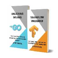 خرید و دانلود نسخه کامل کتاب Tensorflow Unleashed and Unlocking Golang: Next-Level Deep Learning for the Intermediate Programmer