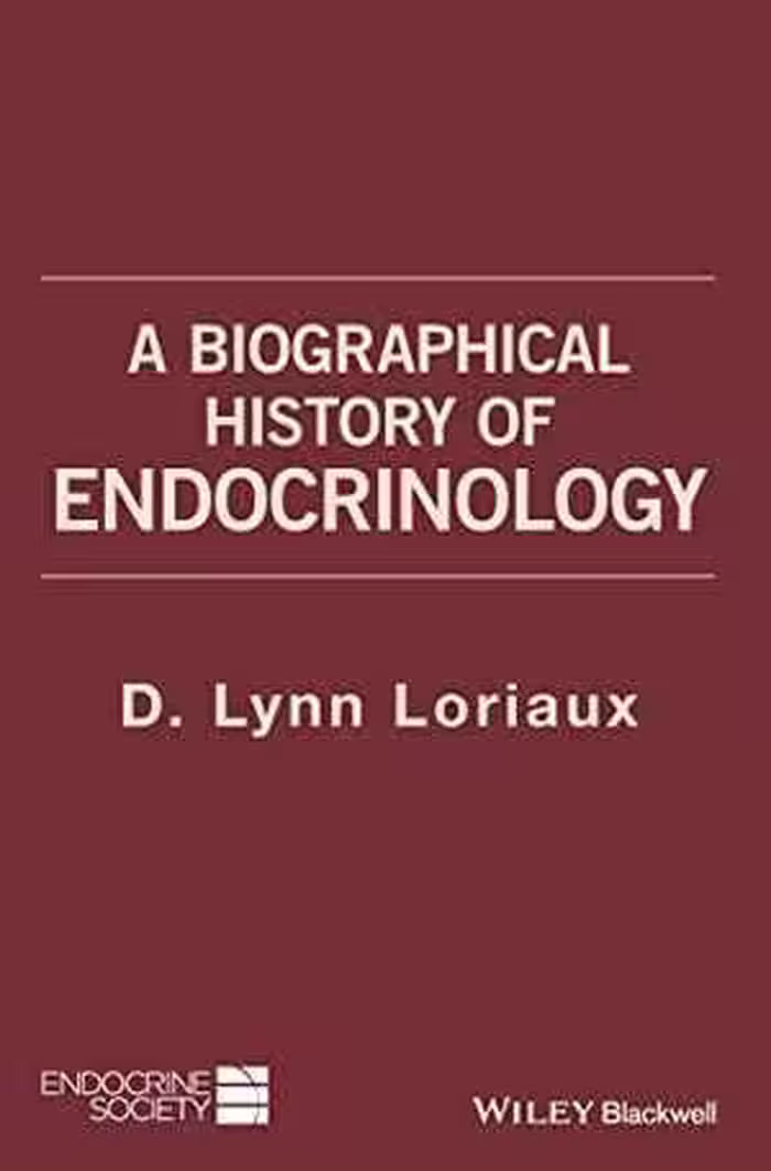 [PDF] دانلود کتاب A Biographical History Of Endocrinology, 2016