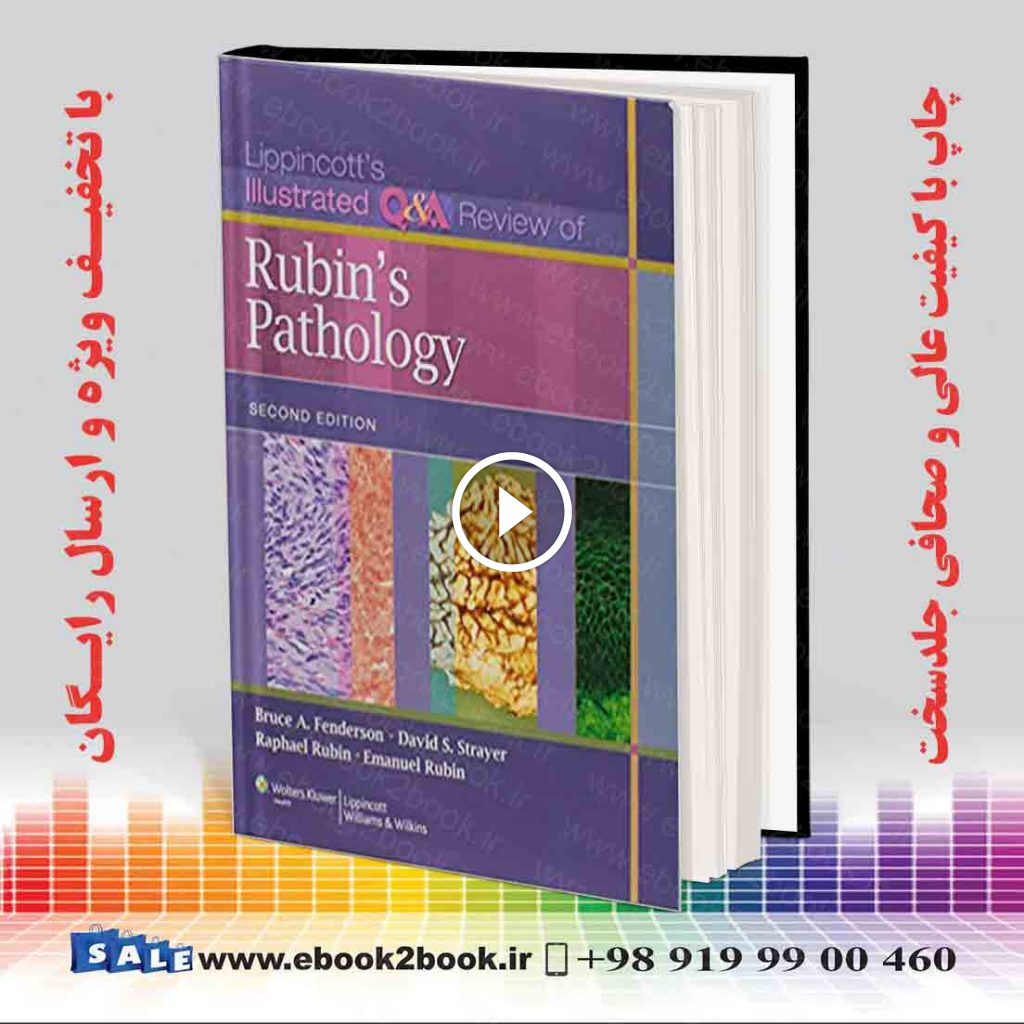 Lippincott’s Illustrated Q&A Review of Rubin’s Pathology 2nd edition