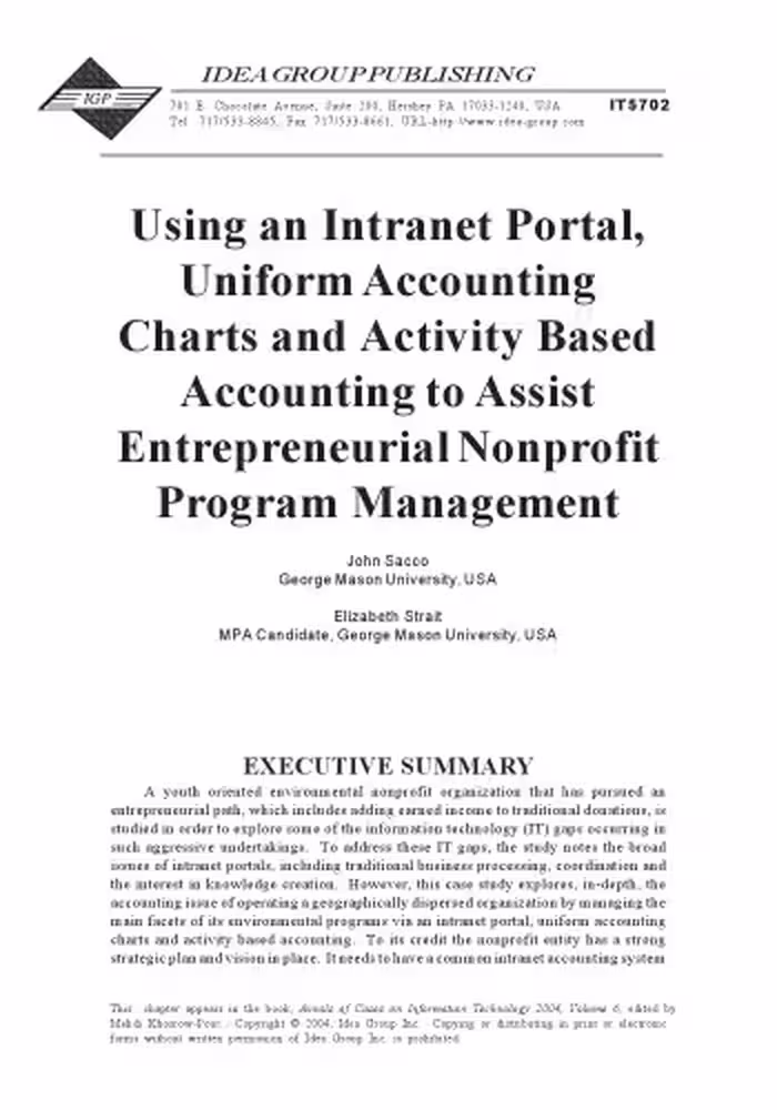 خرید و دانلود نسخه کامل کتاب Using an Intranet Portal, Uniform Accounting Charts and Activity Based Accounting to Assist Entrepreneurial Nonprofit Program Management