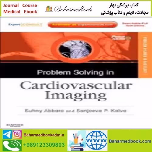 Problem Solving in Cardiovascular Imaging TRUE PDF price 1€ - کتاب پزشکی بهار
