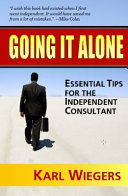 خرید و دانلود نسخه کامل کتاب Going It Alone: Essential Tips for the Independent Consultant - Pdf