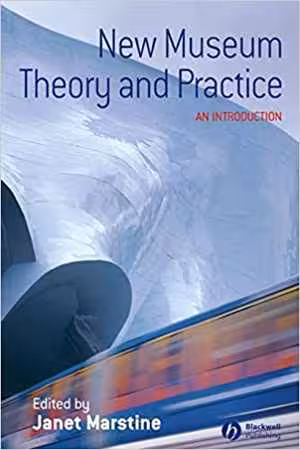 󾕇 دانلود کتاب New Museum Theory And Practice - An Introduction, 2005 - دانلود کتاب های دانشگاهی