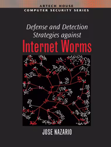 خرید و دانلود نسخه کامل کتاب Defense and Detection Strategies against Internet Worms