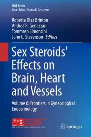 [PDF] دانلود کتاب Sex Steroids' Effects On Brain, Heart And Vessels - Volume 6 - Frontiers In Gynecological Endocrinology, 2019