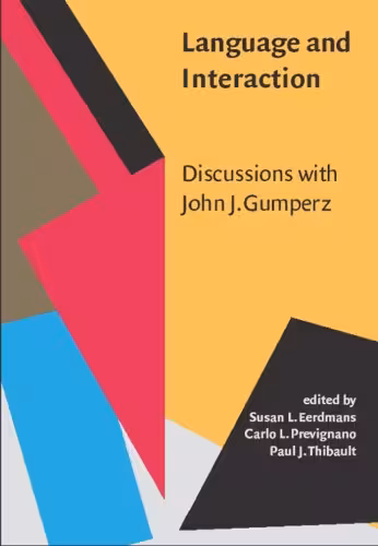 خرید و دانلود نسخه کامل کتاب Language and Interaction: Discussions with John J.Gumperz