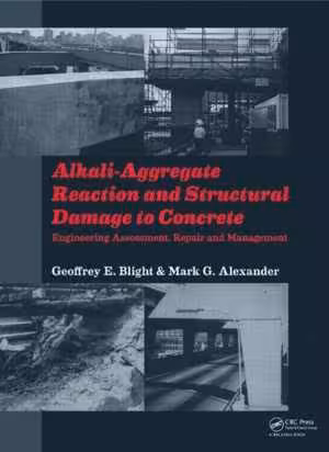 [PDF] دانلود کتاب Alkali-Aggregate Reaction And Structural Damage To Concrete - Engineering Assessment, Repair And Management, 2011