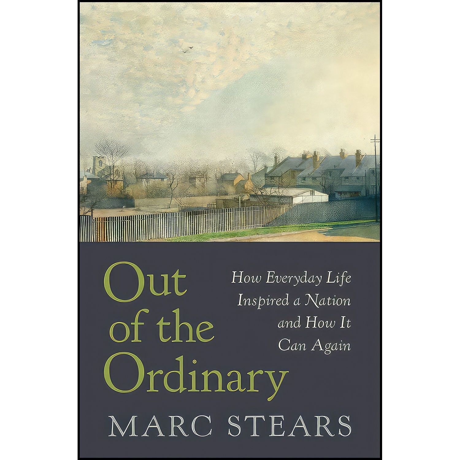 کتاب زبان اصلی Out of the Ordinary اثر Marc Stears